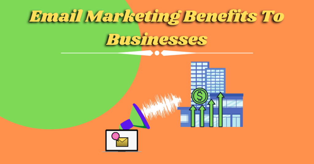 email-marketing-benefits-to-businesses