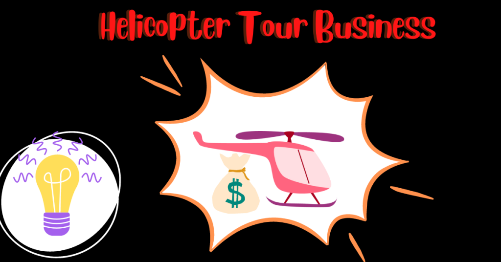 Helicopter-Tour-Business