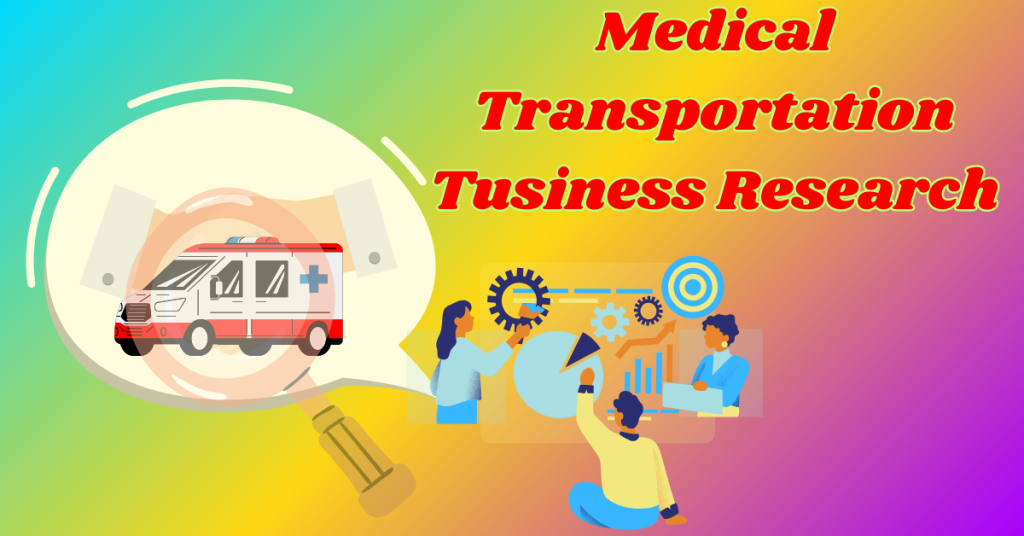 medical-transportation-business-research